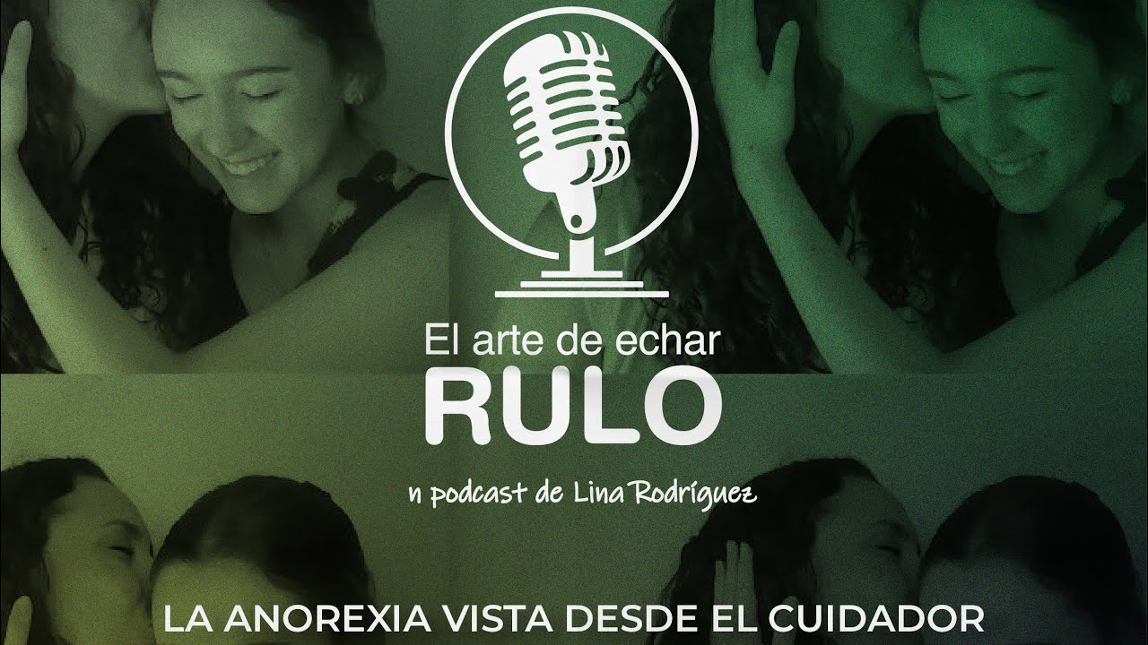 La anorexia vista desde el cuidador – Invitada Claudia Serrano